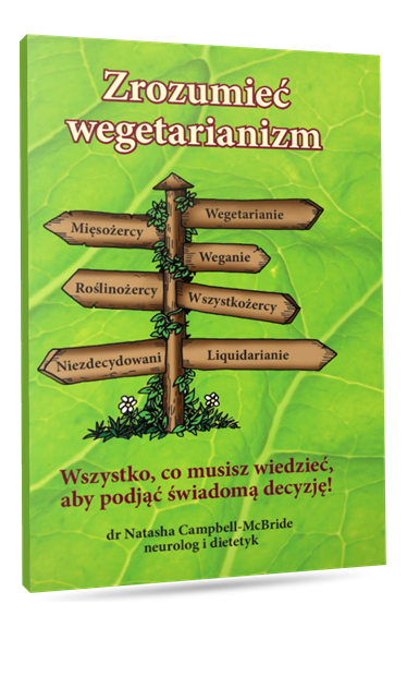 Zrozumieć wegetarianizm — dr Natasha Campbell-McBride